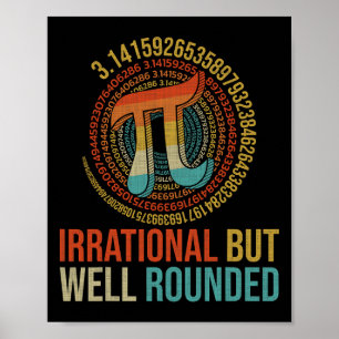 Pi Day Wiskunde Liefhebber Kleding Irrationeel maa Poster