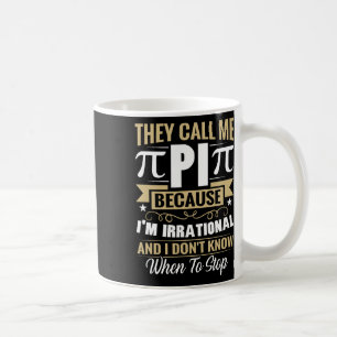 Pi Day Wiskunde Nerd - Noem me Pi Irrationeel Weet Koffiemok