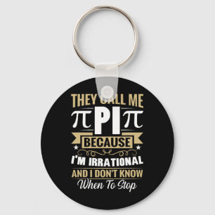 Pi Day Wiskunde Nerd - Noem me Pi Irrationeel Weet Sleutelhanger