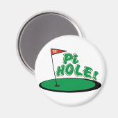 PI Hole - WISKUNDE HUMOR - GOLF Magneet (Voorkant / Achterkant)