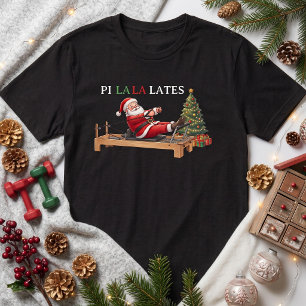 Pi La La Lates Grappige Kerstman Pilates Kerst T-shirt