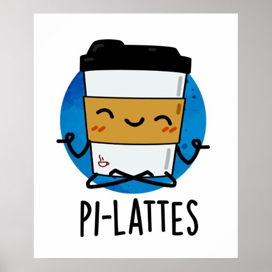 Pi-lattes Funny Latte Pilates Pun Poster (Voorkant)