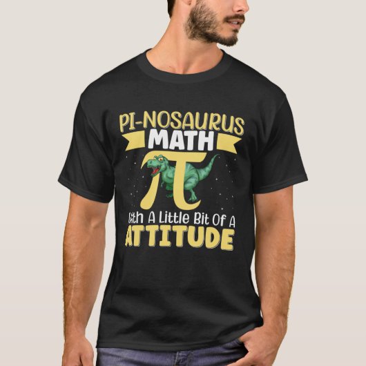 Pi Nosaurus Math With A Little Bit Of Attitude Hap T-shirt (Voorkant)