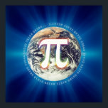 Pi Number on Earth - Math Blue poster<br><div class="desc">Conception du numéro Pi sur affiche. Idéal pour les étudiants,  les mathématiciens,  les professeurs de mathématiques/sciences,  les professeurs,  les chercheurs ou pour tous vos types de scientifiques là-bas pour la Journée Pi ! *** La couleur Arrière - plan peut être changée.</div>