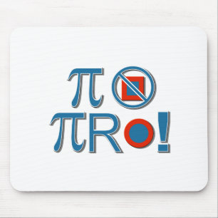 Pi zijn niet vierkant! muismat