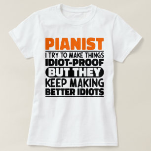 Pianist Ik probeer dingen grappig te maken Zeggen T-shirt