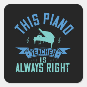 Piano - de pianoleraar heeft altijd gelijk vierkante sticker