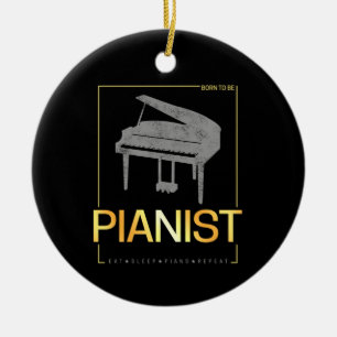 Piano Geboren als pianist Muzikant  Design Keramisch Ornament