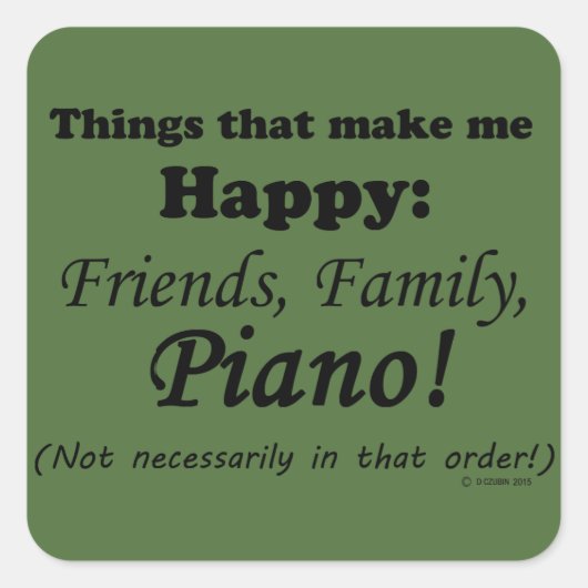 Piano maakt me gelukkig vierkante sticker (Voorkant)