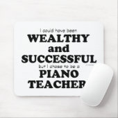 Pianoleraar rijk en succesvol muismat (Met muis)