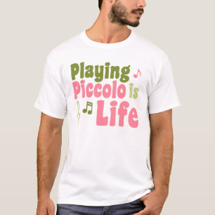 Piccolo is het leven t-shirt