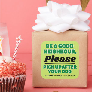 Pick Up After Your Dog Vierkante Sticker