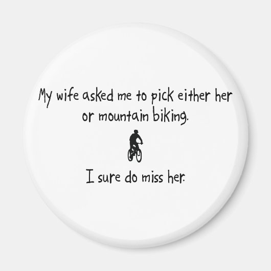 Pick Wife of Mountain Biking Magneet (Voorkant)