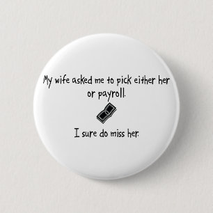 Pick Wife of Payroll Ronde Button 5,7 Cm