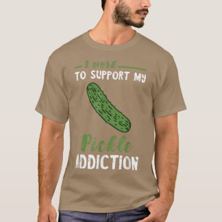 Pickle Addication Vegetarian Vegetable Lover Pickl T-shirt