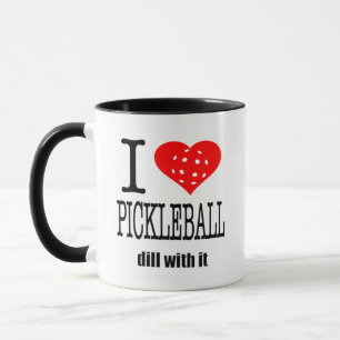 Pickle Ball Gift I Heart Pickleball Dill with it Mok