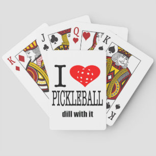 Pickle Ball Gift I Heart Pickleball Dill with it Pokerkaarten