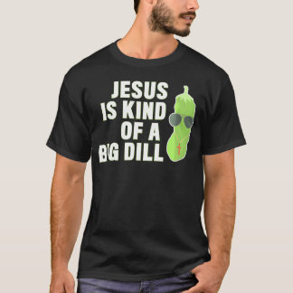 Pickle Lover Christelijk Jesus is een soort van gr T-shirt