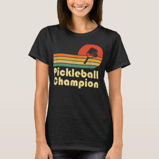 Pickleball Champion  Funny Retro Pickleball T-shirt