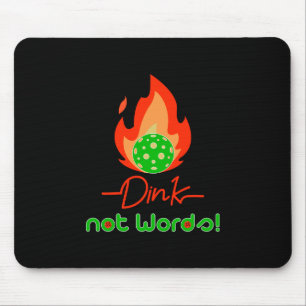 Pickleball Dink, geen woorden, Pickleball Muismat