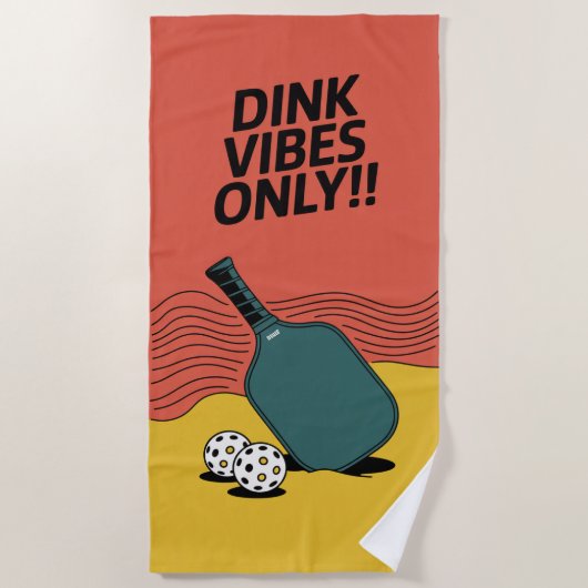 Pickleball Dink Vibes Only Paddle Tournament Gear Strandlaken (Voorkant)