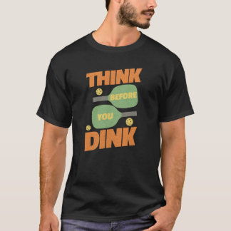 Pickleball Funny Dink T-shirt