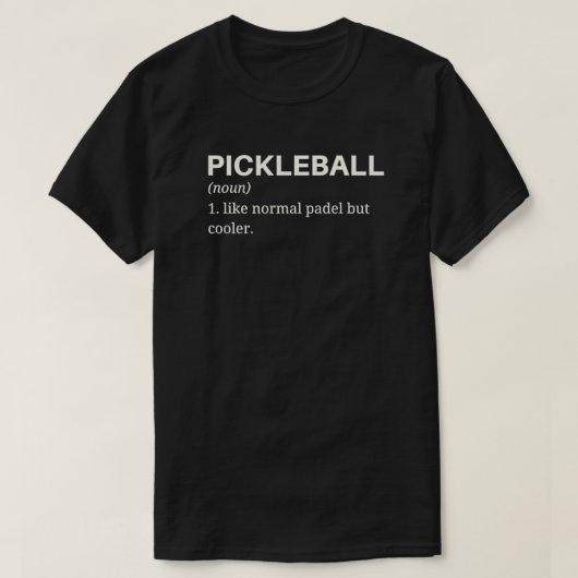 pickleball grappige definitie t-shirt (Design voorkant)