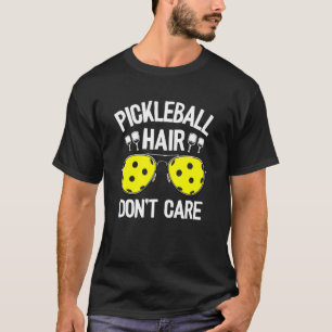 Pickleball Hair Don T Care Women Grandma Jokes Pic T-shirt