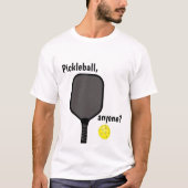 Pickleball, iemand? t-shirt (Voorkant)