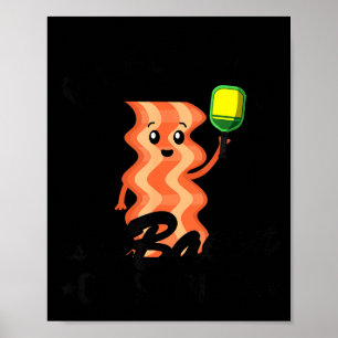 Pickleball is de bacon van sportgrapjes grappig poster