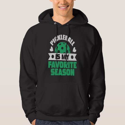 Pickleball Is My Favorite Season Hoodie (Voorkant)