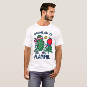 Pickleball kerst om al je speels te komen t-shirt (Voorkant volledig)
