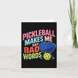 Pickleball laat me lelijke woorden zeggen grappige kaart