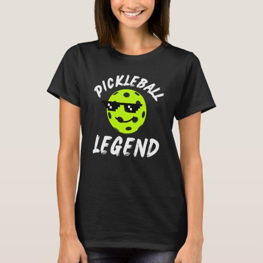 Pickleball Legend Quote Dink Shot Paddle Player Jo T-shirt (Voorkant)