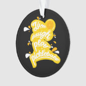 Pickleball - Live Lach Speel Pickleball Ornament (voorkant)