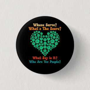 Pickleball Lover Pickleball Player wiens serve Wha Ronde Button 3,2 Cm