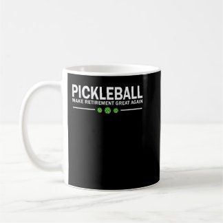 Pickleball Make Retirement Great Again Pickle-Ball Koffiemok