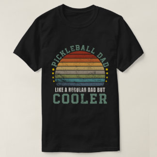Pickleball papa als een gewone vader maar cooler t-shirt