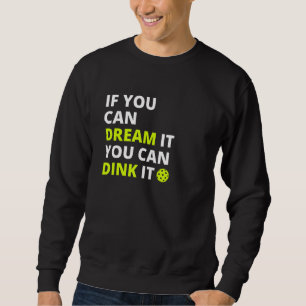 Pickleball Partner Motivation - u kunt het knippen Trui