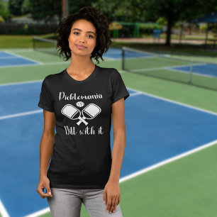 Pickleball Picklemanie Dill Ermee grapjige grap T-shirt