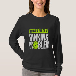 Pickleball Player Lover Probleem in ruste Funny Re T-shirt