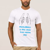 Pickleball prend le dessus t-shirt (Devant)