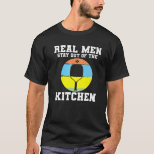 Pickleball Real Mannen Man Blijf uit de keuken Pa T-shirt
