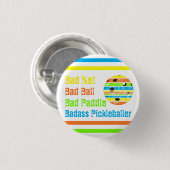 Pickleball - Slecht Net, Slechte Bal, Slechte Padd Ronde Button 3,2 Cm (Voorkant /achterkant)