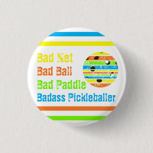 Pickleball - Slecht Net, Slechte Bal, Slechte Padd Ronde Button 3,2 Cm