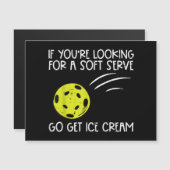 Pickleball Soft Serve Get Ice Cream Pickle Ball Me (Voorkant / Achterkant)