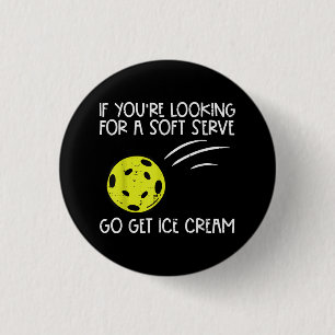 Pickleball Soft Serve Get Ice Cream Pickle Ball Me Ronde Button 3,2 Cm