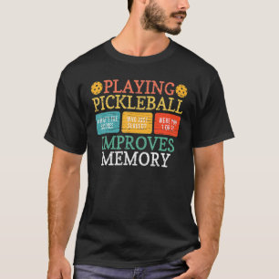 Pickleball speelt verbetert het geheugen Picklebal T-shirt