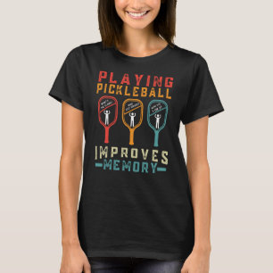Pickleball speelt verbetert het geheugen van Pickl T-shirt