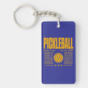 Pickleball Spirit - Laat het allemaal op de baan Sleutelhanger